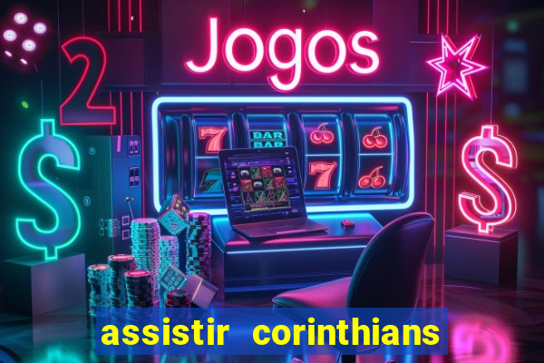 assistir corinthians x palmeiras ao vivo futemax